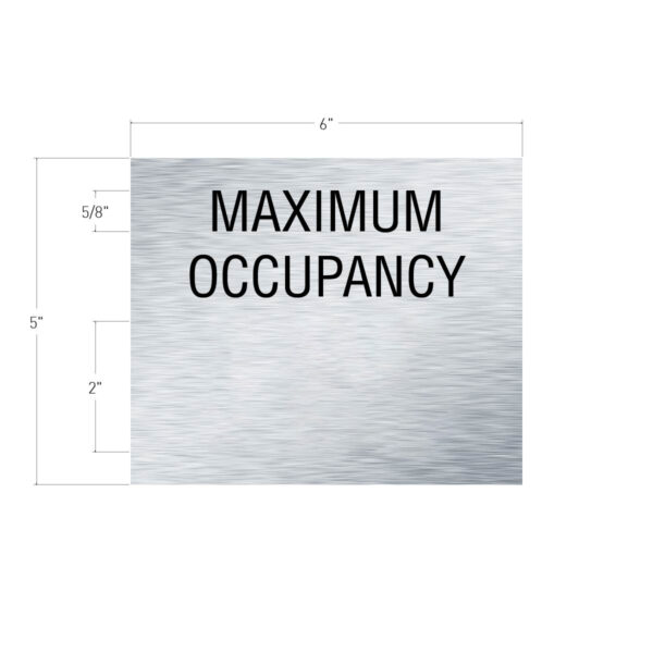 Maximum Occupancy Sign - 5”x6” Brushed